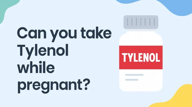 Can you take Tylenol while pregnant?