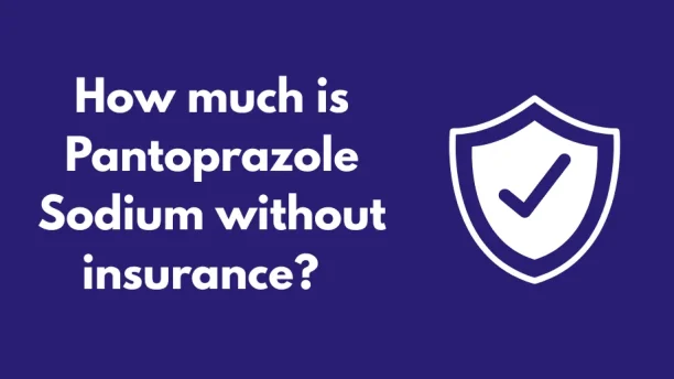 pantoprazole and semaglutide Pantoprazole for Acid Reflux How much is Pantoprazole Sodium