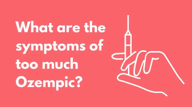 overdose on semaglutide symptoms What are the symptoms of too much Ozempic: Detailed Information for Patients